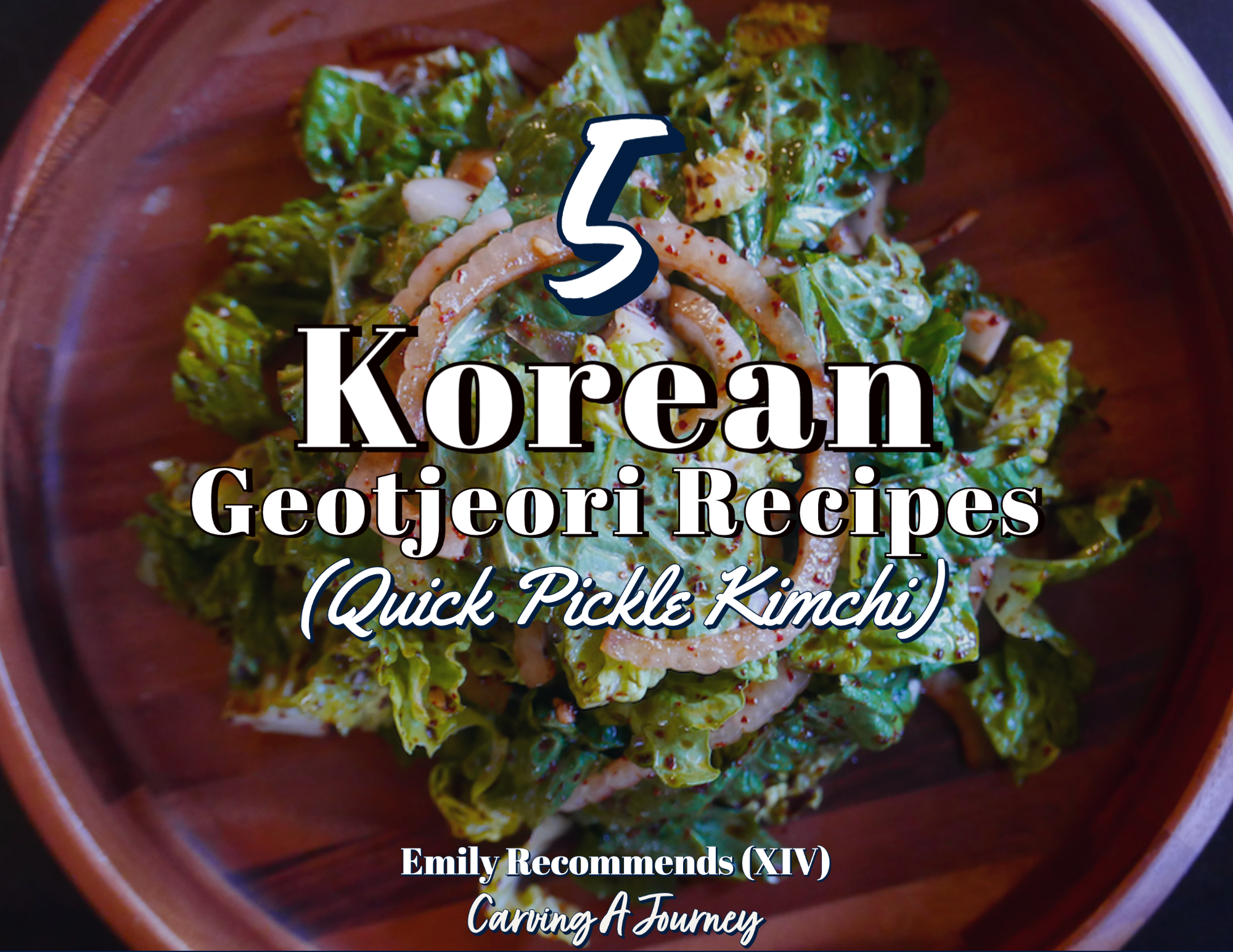 5 Korean Geotjeori Recipes Header Image